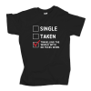 Single, Taken, Travelling T-Shirt
