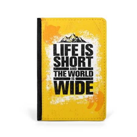 Life Is Short Passport Holder