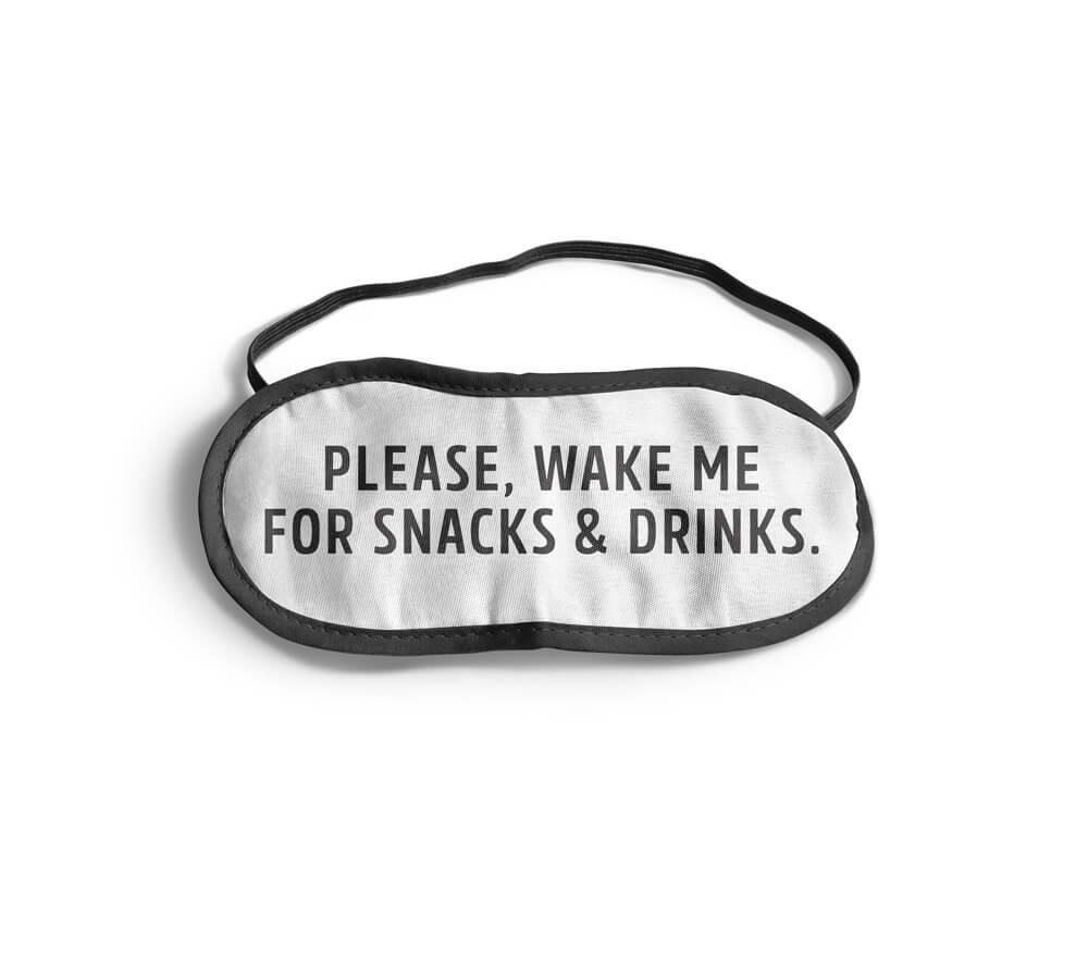 Wake Me For Snacks And Drinks Eye Mask