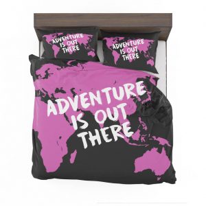 Adventure Is Out There Bedding Set